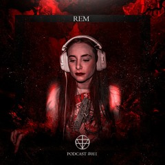 REM - PODCAST #011