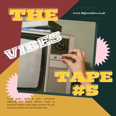 The Vibes Tape #5