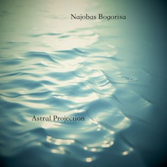 Astral Projection Pt. 5