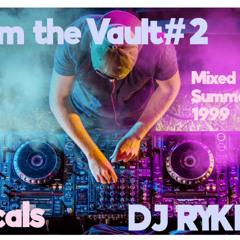From the Vault #2 Mixed Live 99/00 VOCALS