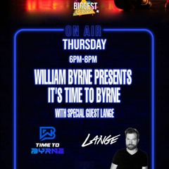 Time To Byrne Ep 4 - Special guest mix by Lange