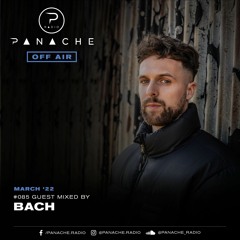 Panache Radio #085 - Mixed By Bach