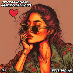 MF Productions, Maurizio Basilotta - Back Around (Dub Mix)