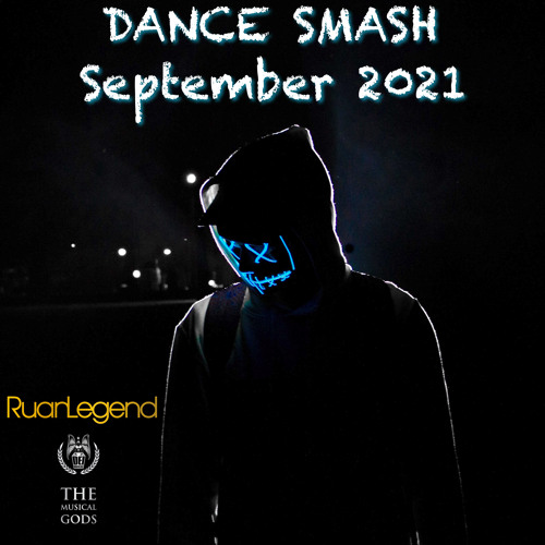 Dance Smash September 2021 #MixTapeMonday Week 137