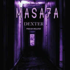 MASA7A ( OFFICIAL MUSIC AUDIO ) . تراك مصحه ( النسخه الصوتيه الرسمية ) . PRODBY :MOLOTOF. BY: DEXTER