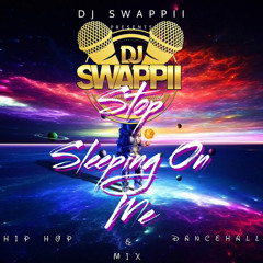 Stop Sleeping On Me Mix