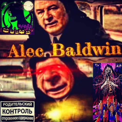 ( Follow me on Spotify @ N3cr1Zy )N3cr1Zy - Alec Baldwin