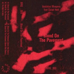 Anatolian Weapons - Blood On The Pavement (Marguerite Records, Blood On The Pavement EP)
