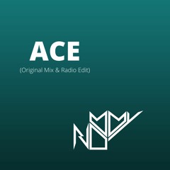 Nummy - Ace (Original Mix) FREE DOWNLOAD (WAV)