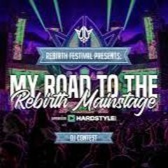 Rebirth Festival - Road to Mainstage | DJ Contest by Arya