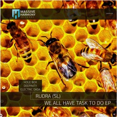 MHR486 Rudra (SL) - We All Have Task To Do EP [Out August 12]