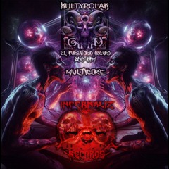 EL PURGATORIO OSCURO-MULTYOPOLAR- 266 BPM-MULTYCORE-INFERNALIZ RECORDS