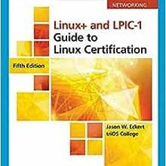 ( 5SP ) Linux+ and LPIC-1 Guide to Linux Certification (MindTap Course List) by Jason Eckert ( gop )