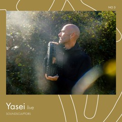 SoundSculptors No 3 - Yasei 𝘭𝘪𝘷𝘦