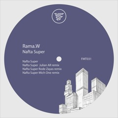 Rama.W - Nafta Super (Julian AR Remix)