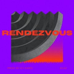 Rendezvous - Vision, Setback & dannyisaname Prod. By Icy Junts