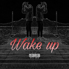 Wake up