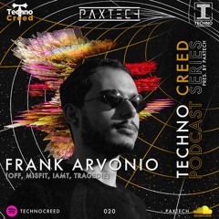 TCP020 - Techno Creed Podcast - Frank Arvonio Guest Mix