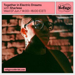 Episode 1: Together In Electric Dreams - Sharlese