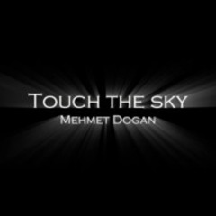 Touch the Sky (Orginal Mix)
