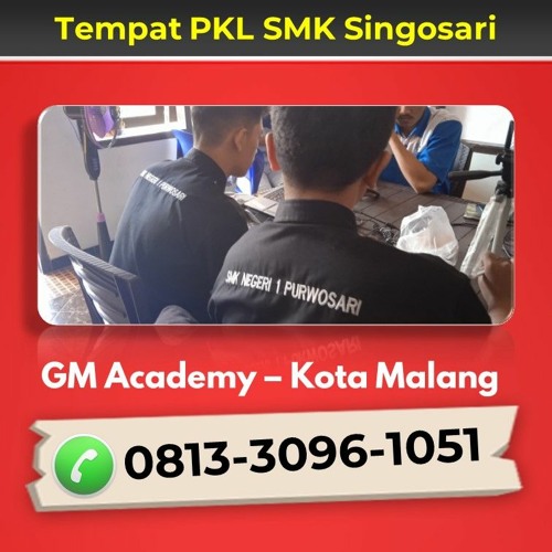 Hubungi 0813-3096-1051, Terima PSG SMK Singosari