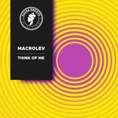 MACROLEV - Think Of Me (Radio Edit)