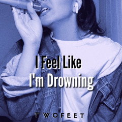 I Feel like I'm Drowning (cover)