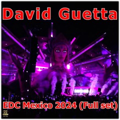 David Guetta Live At EDC Mexico 2024 (Full Set) NEO-TM remastered