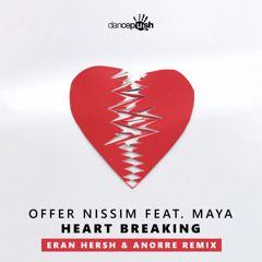Heart Breaking (Eran Hersh & Anorre Remix) [feat. Maya]