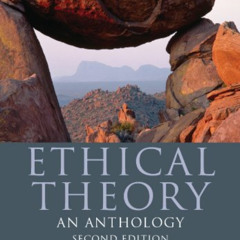 [Read] EPUB ✅ Ethical Theory: An Anthology by  Russ Shafer-Landau [EPUB KINDLE PDF EB
