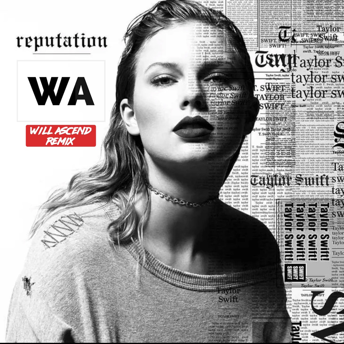 Taylor Swift – …Ready For It (Will Ascend Extended Remix)