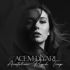 Acem Diyarı (Anatolian Psych Trap)