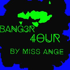 BANGER 4OUR
