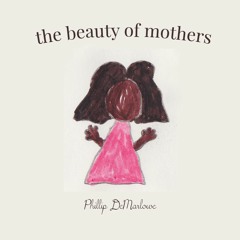 The Beauty Of Mothers