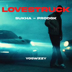 Sukha - Lovestruck (YoSwzzy Remix)