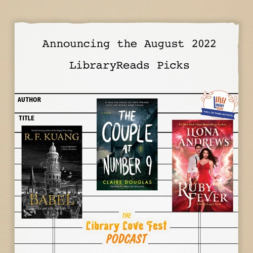 Announcing the August 2022 LibraryReads Picks (Feat. Recordings from the Authors)