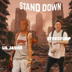 Stand Down (feat. SteezYurp)