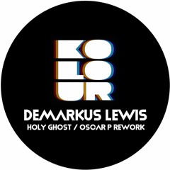 Demarkus Lewis - Holy Ghost (Oscar P Dubwork)