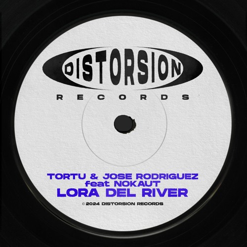 Dj Tortu & Jose Rodríguez  Ft. Nokaut - Lora Del River