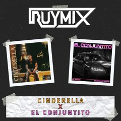 Cinderella X El Conjuntito (Ruymix Mashup) - Cyril Kamer,El Bobe, Omar Montes [FREE DOWNLOAD]