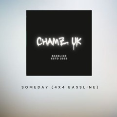 MLT - Someday (Chamz Bassline Remix)