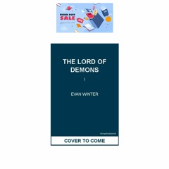 (Obtain) [PDF/PDF] The Lord of Demons (The Burning, 3)