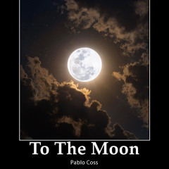 To the Moon
