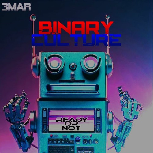 3MAR - Ready Or Not (Binary Culture Bootleg)