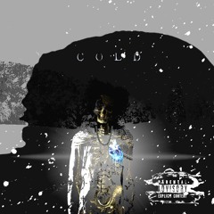 cold (prod. Evilswrld X Ylxforeva)