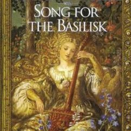 (PDF) Download Song for the Basilisk BY : Patricia A. McKillip