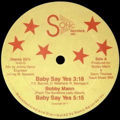Bobby Mann - Baby Say Yes - 1987