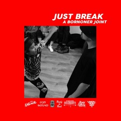 Just Break Mixtape VOL.1 by DJ Bornoner