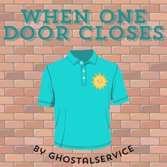 When One Door Closes
