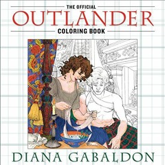 ( LPW9 ) The Official Outlander Coloring Book: An Adult Coloring Book by  Diana Gabaldon ( oZlU )